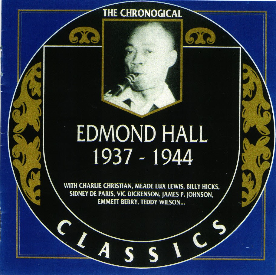 The Chronological Edmond Hall-1937-1944 (image for) The Chronological Edmond Hall-1937-1944