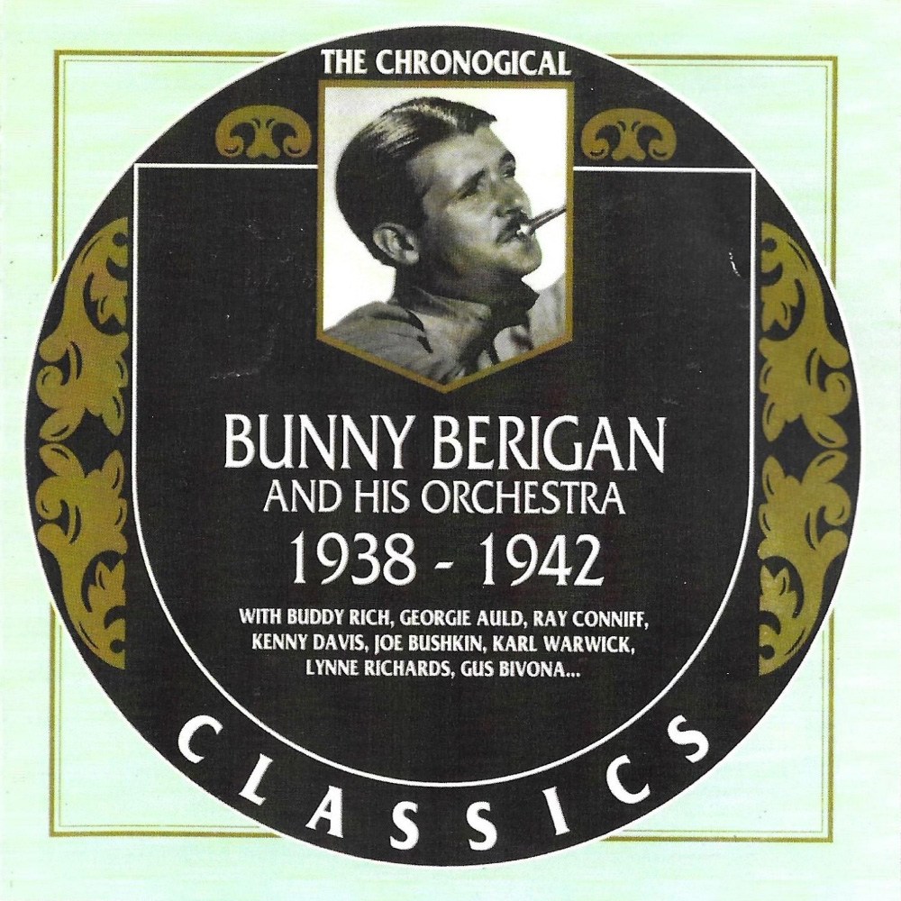 (image for) Chronological Bunny Berigan and His Orchestra 1938-1942