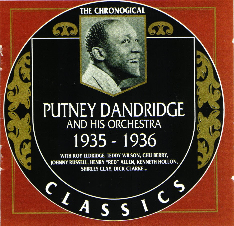The Chronological Putney Dandridge And His Orchestra-1935-1936 (image for) The Chronological Putney Dandridge And His Orchestra-1935-1936