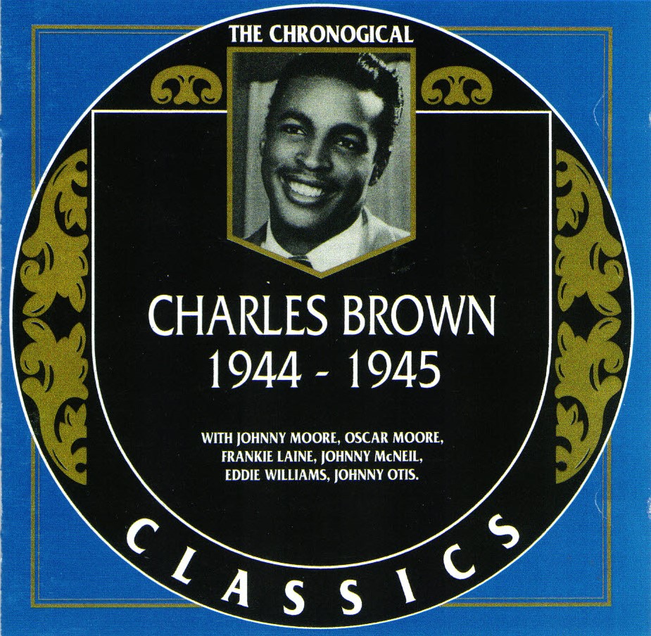 The Chronological Charles Brown-1944-1945 (image for) The Chronological Charles Brown-1944-1945