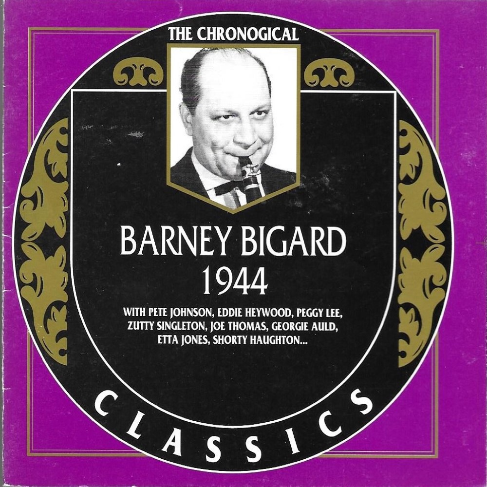 Chronological Barney Bigard - 1944 (image for) Chronological Barney Bigard - 1944