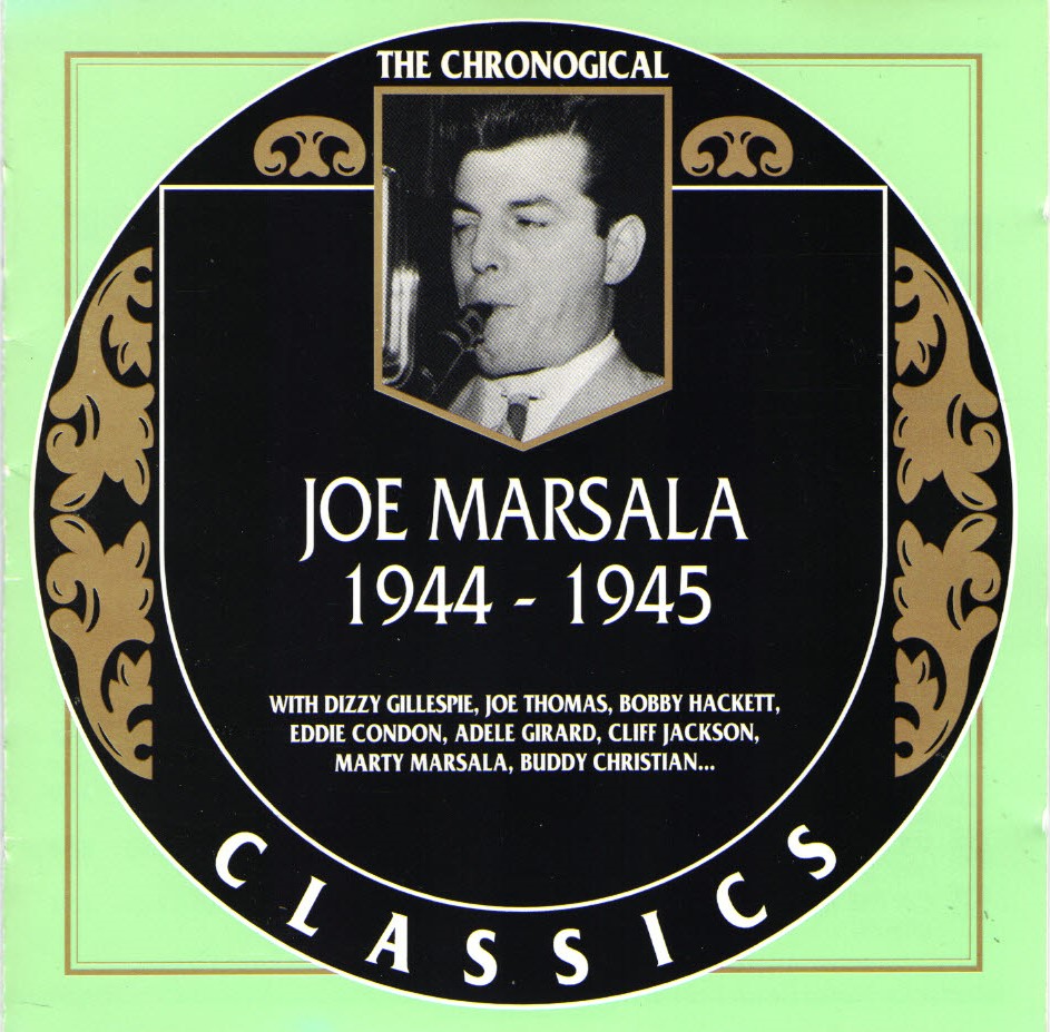 The Chronological Joe Marsala-1944-1945 (image for) The Chronological Joe Marsala-1944-1945