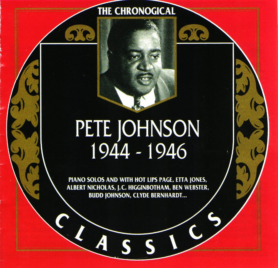 The Chronological Pete Johnson-1944-1946 (image for) The Chronological Pete Johnson-1944-1946