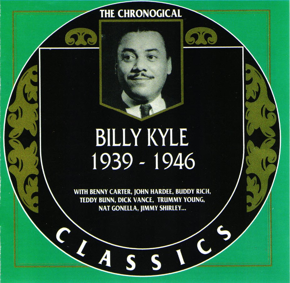 The Chronological Billy Kyle-1939-1946 (image for) The Chronological Billy Kyle-1939-1946
