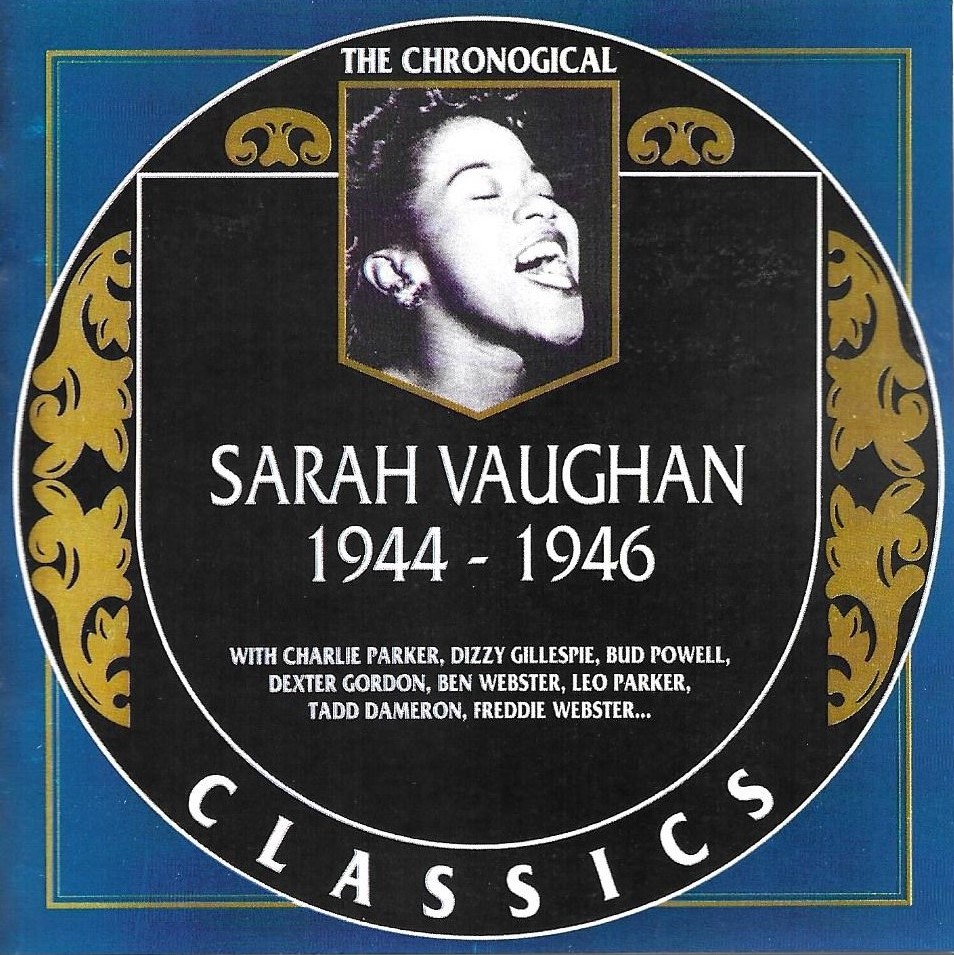 The Chronological Sarah Vaughan-1944-1946 (image for) The Chronological Sarah Vaughan-1944-1946