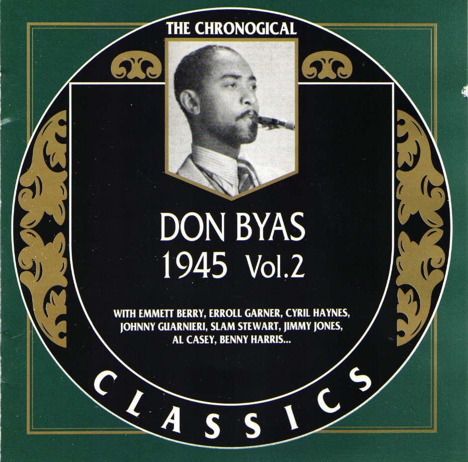 The Chronological Don Byas-1945, Vol. 2 (image for) The Chronological Don Byas-1945, Vol. 2