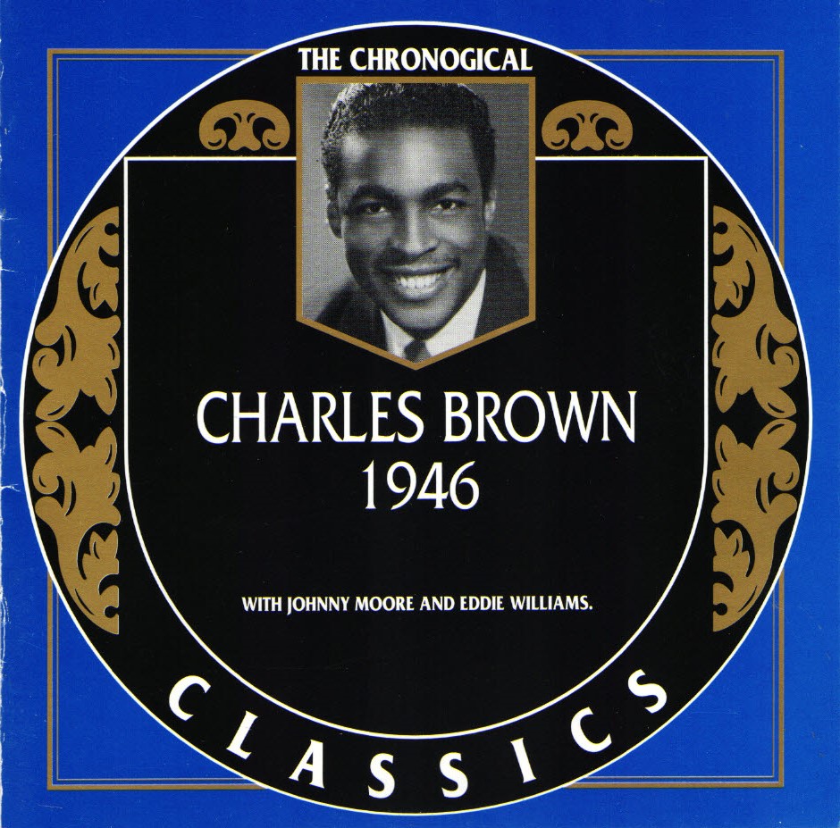 The Chronological Charles Brown-1946 (image for) The Chronological Charles Brown-1946