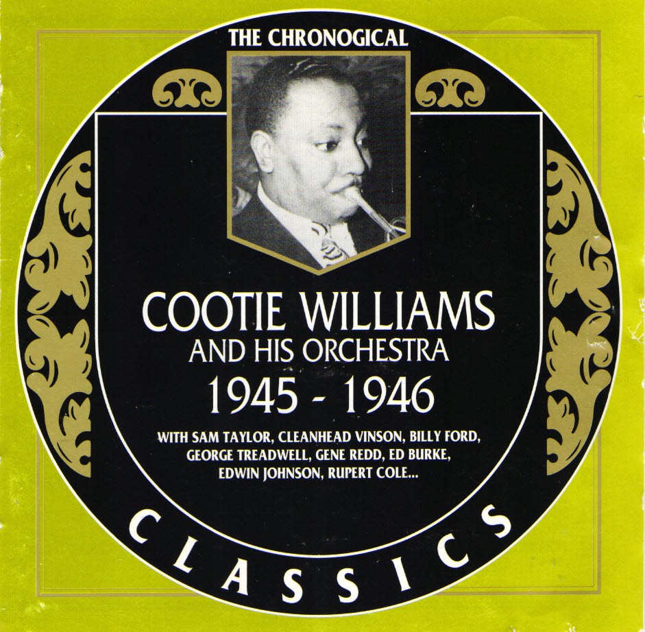 The Chronological Cootie Williams And His Orchestra-1945-1946 (image for) The Chronological Cootie Williams And His Orchestra-1945-1946