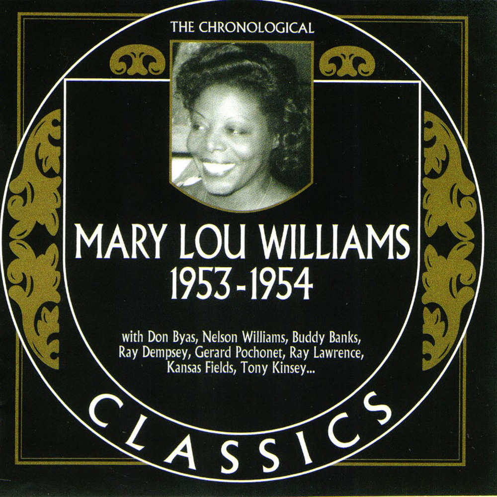 Chronological Mary Lou Williams 1953-1954 (image for) Chronological Mary Lou Williams 1953-1954