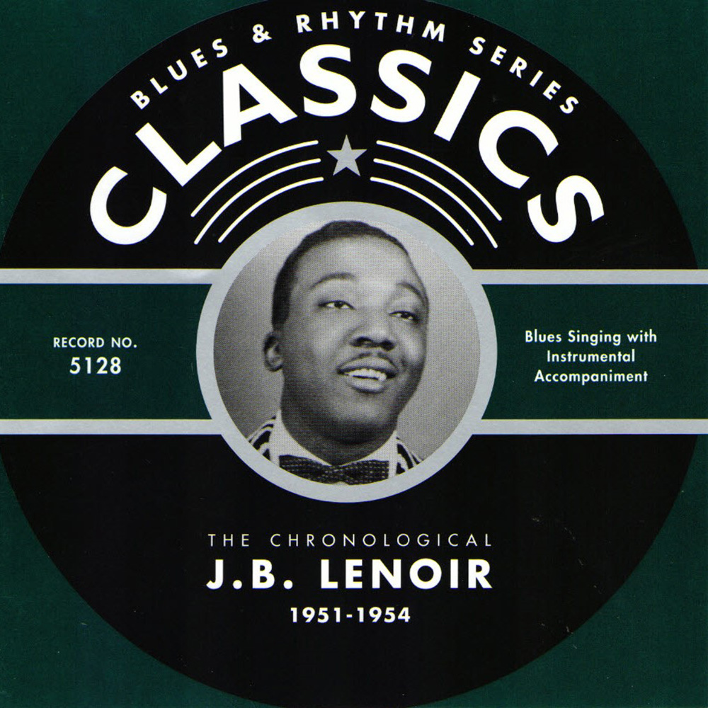 Chronological J.B. Lenoir 1951-1954 (image for) Chronological J.B. Lenoir 1951-1954