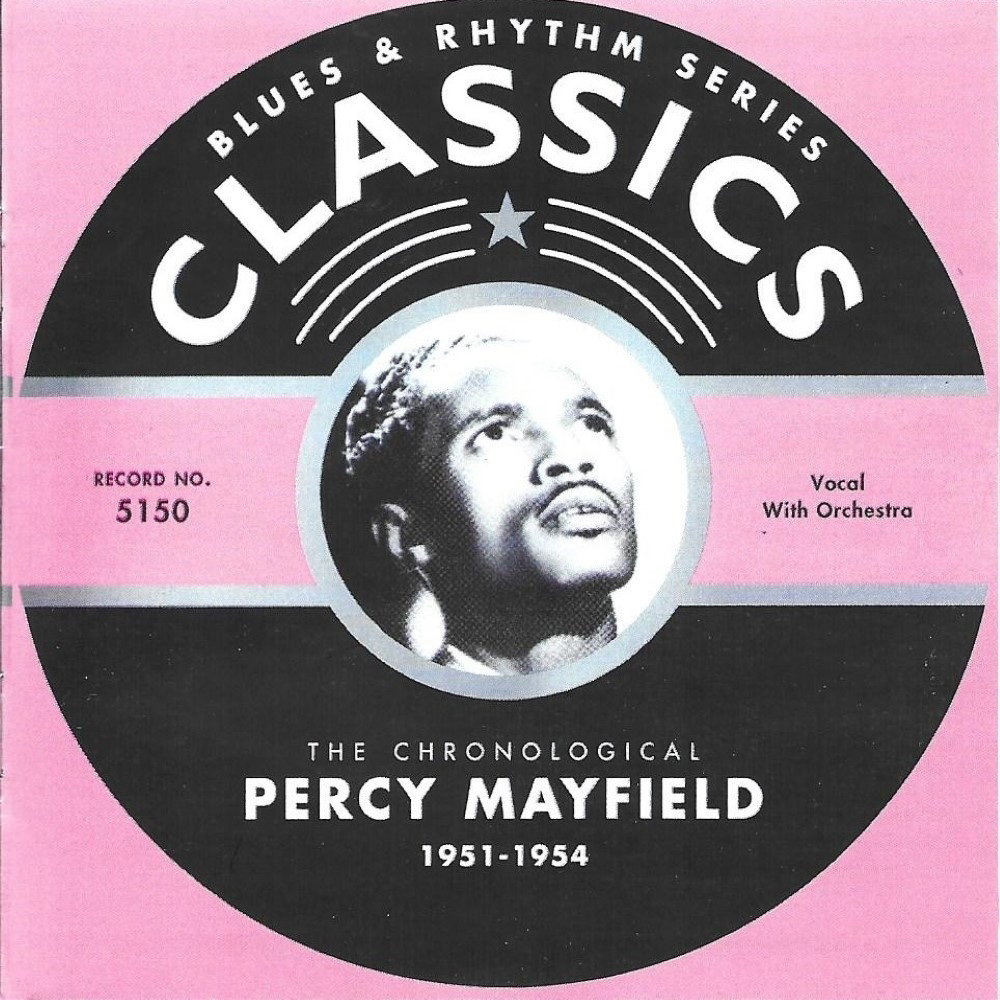 Chronological Percy Mayfield 1951-1954 (image for) Chronological Percy Mayfield 1951-1954