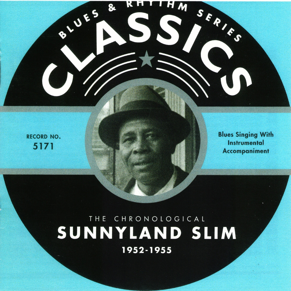 Chronological Sunnyland Slim 1952-1955 (image for) Chronological Sunnyland Slim 1952-1955