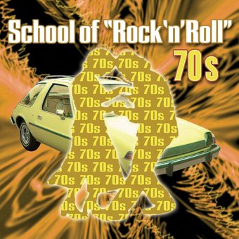School Of Rock & Roll-The 70s (2 CD) (image for) School Of Rock & Roll-The 70s (2 CD)