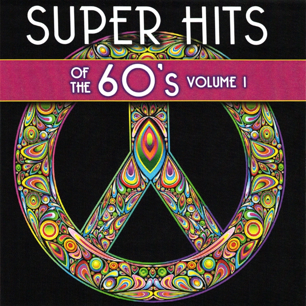 Super Hits Of The 60's, Volume 1 (image for) Super Hits Of The 60's, Volume 1