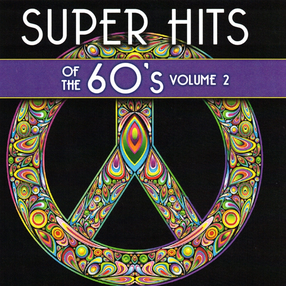 Super Hits Of The 60's, Volume 2 (image for) Super Hits Of The 60's, Volume 2