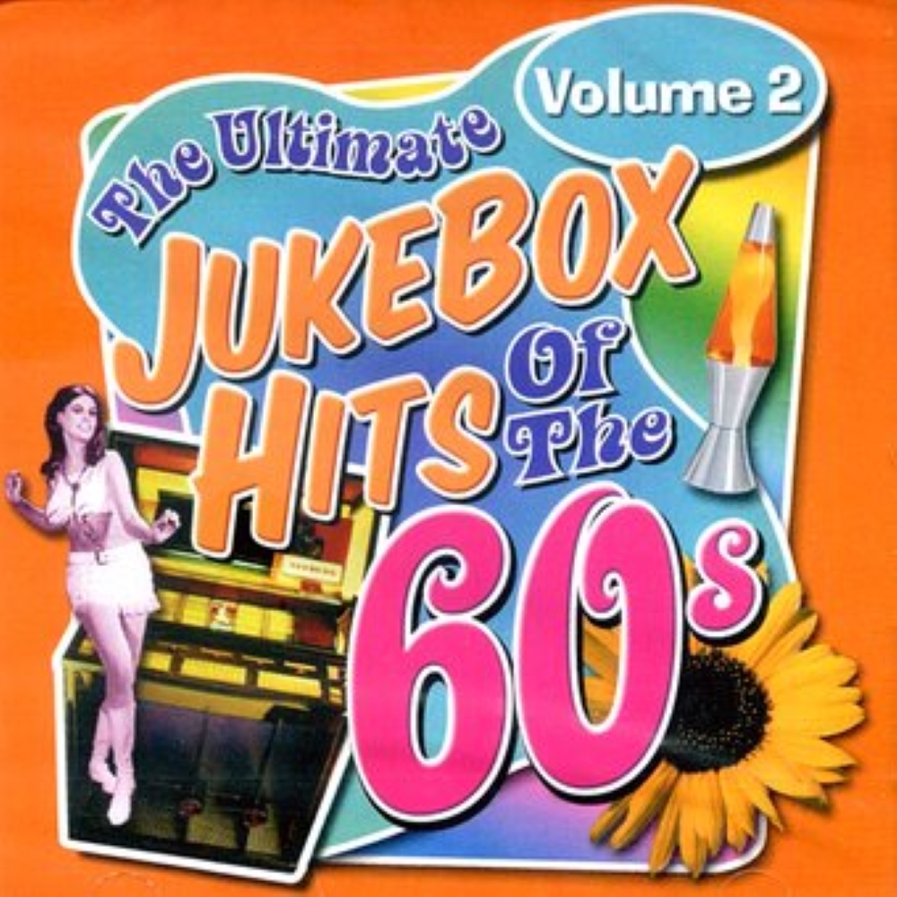 Ultimate Jukebox Hits Of The 60s, Volume 2 (image for) Ultimate Jukebox Hits Of The 60s, Volume 2