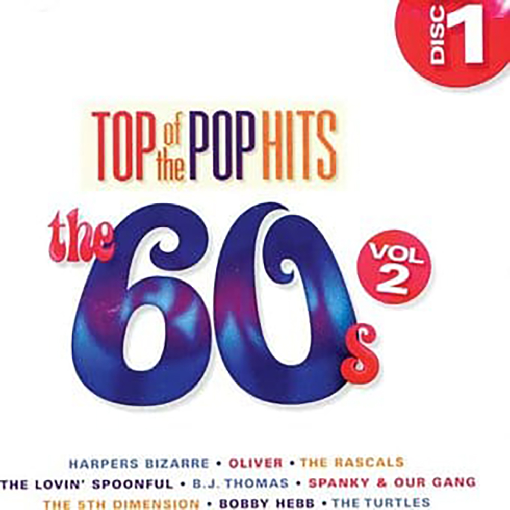 Top Of The Pop Hits, 60's Vol. 2 - Disc 1 (image for) Top Of The Pop Hits, 60's Vol. 2 - Disc 1