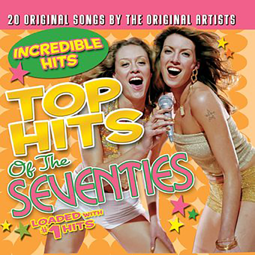 Top Hits Of The Seventies, Incredible Hits (image for) Top Hits Of The Seventies, Incredible Hits