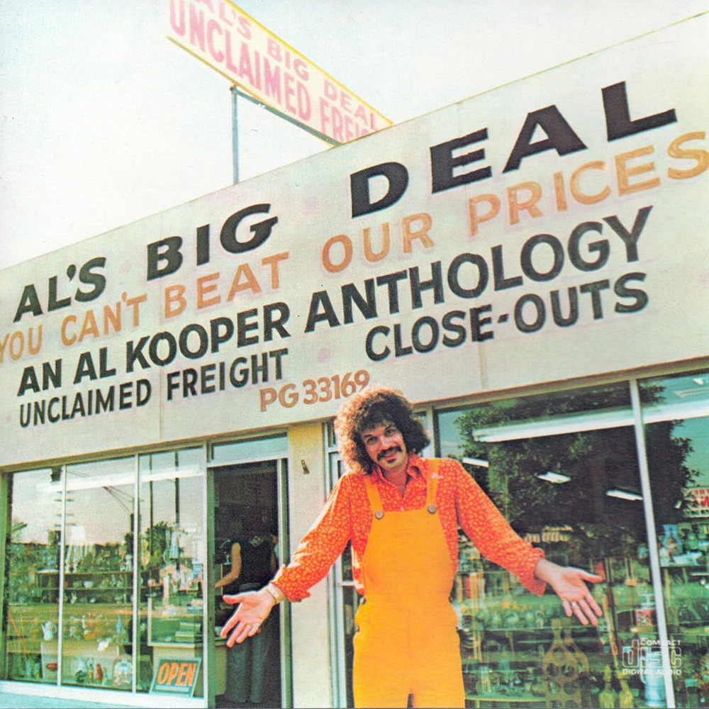 Al's Big Deal: You Can't Beat Our Prices - An Al Kooper Anthology (image for) Al's Big Deal: You Can't Beat Our Prices - An Al Kooper Anthology