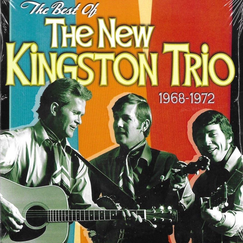 The Best Of The New Kingston Trio 1968-1972 (image for) The Best Of The New Kingston Trio 1968-1972