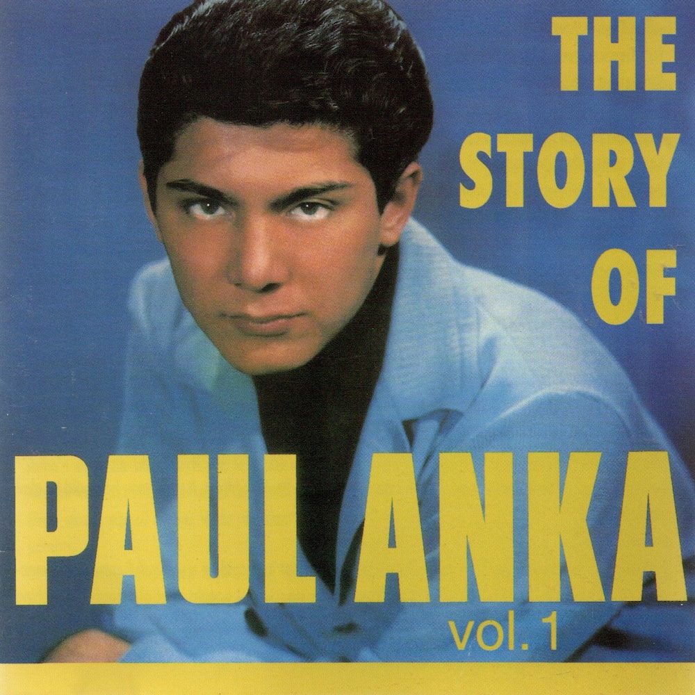 Story of Paul Anka, Vol. 1 (image for) Story of Paul Anka, Vol. 1