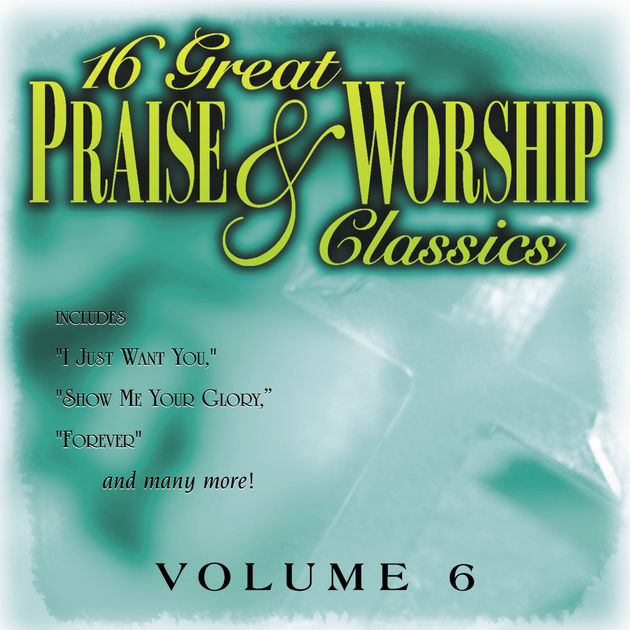 (image for) 16 Great Praise & Worship Classics, Volume 6