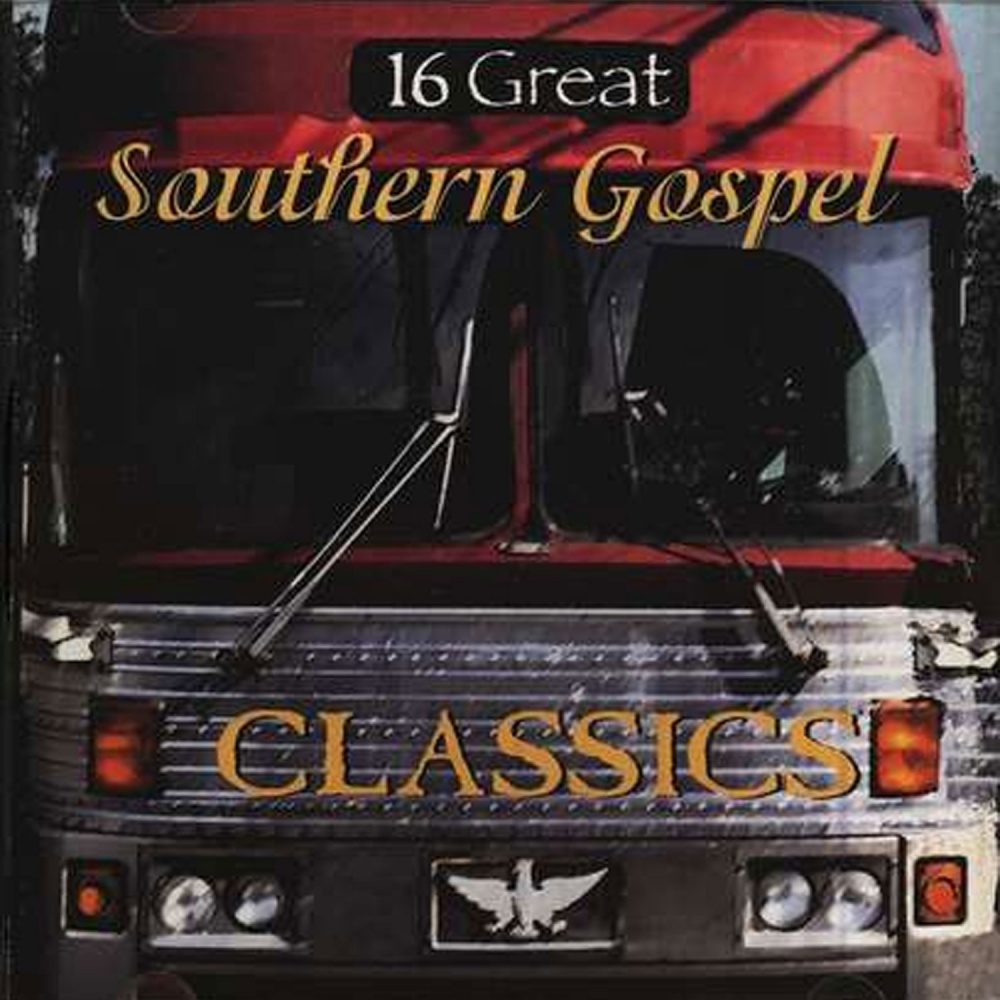 (image for) 16 Great Southern Gospel Classics, Volume 1