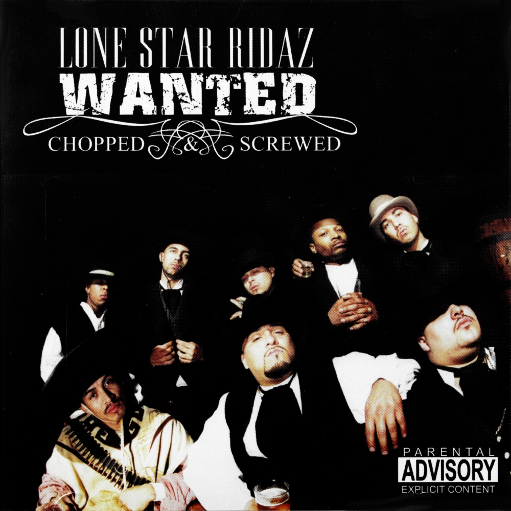 (image for) Lone Star Ridaz-Wanted [Chopped & Screwed]