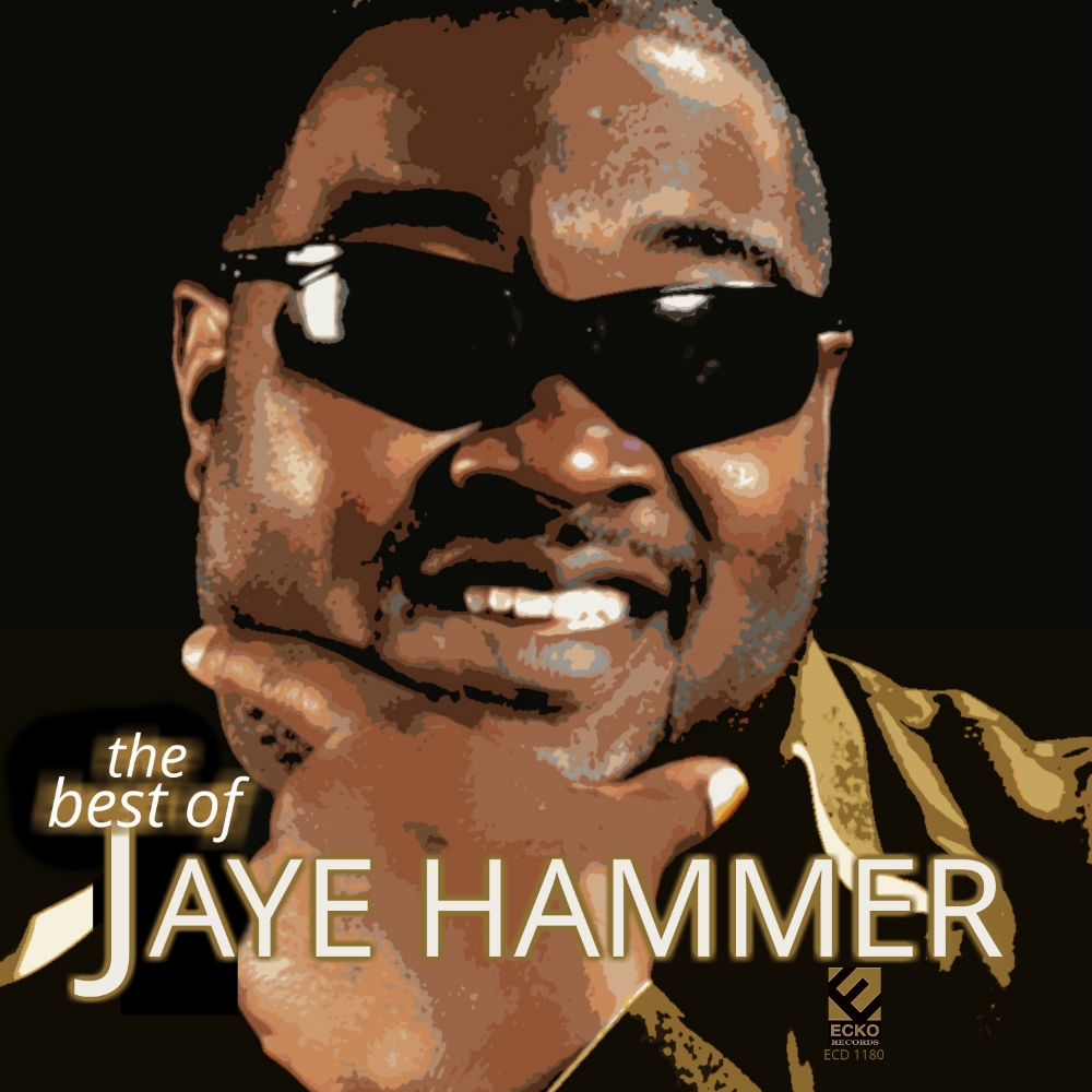The Best Of Jaye Hammer (image for) The Best Of Jaye Hammer