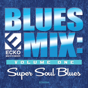 Blues Mix-Volume 1 - Super Soul Blues (image for) Blues Mix-Volume 1 - Super Soul Blues