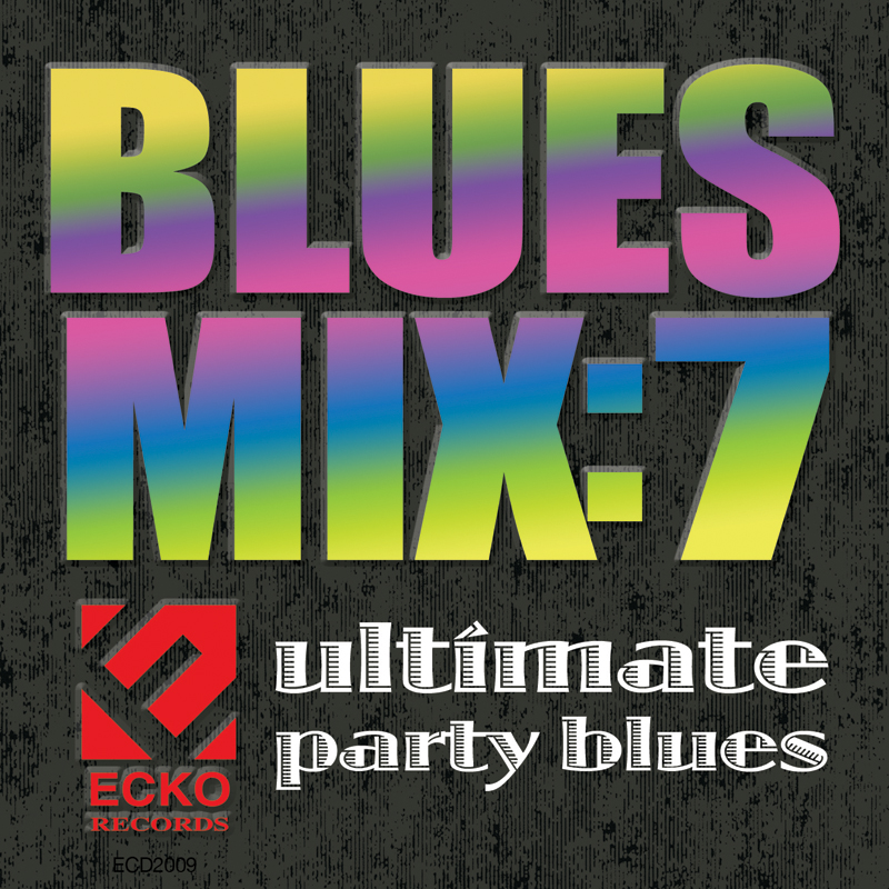 Blues Mix 7- Ultimate Party (image for) Blues Mix 7- Ultimate Party