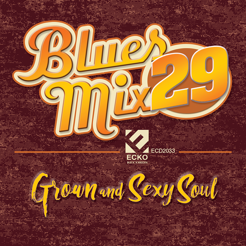 Blues Mix 29: Grown And Sexy Soul (image for) Blues Mix 29: Grown And Sexy Soul