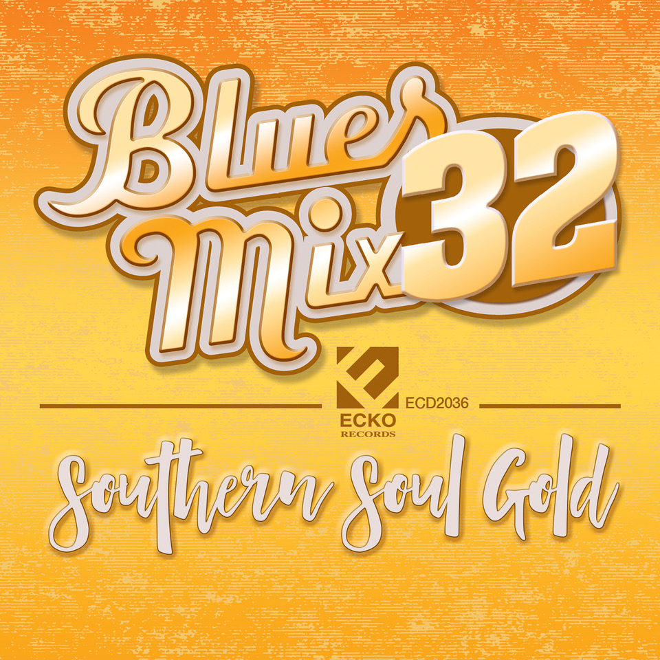 Blues Mix 32: Southern Soul Gold (image for) Blues Mix 32: Southern Soul Gold