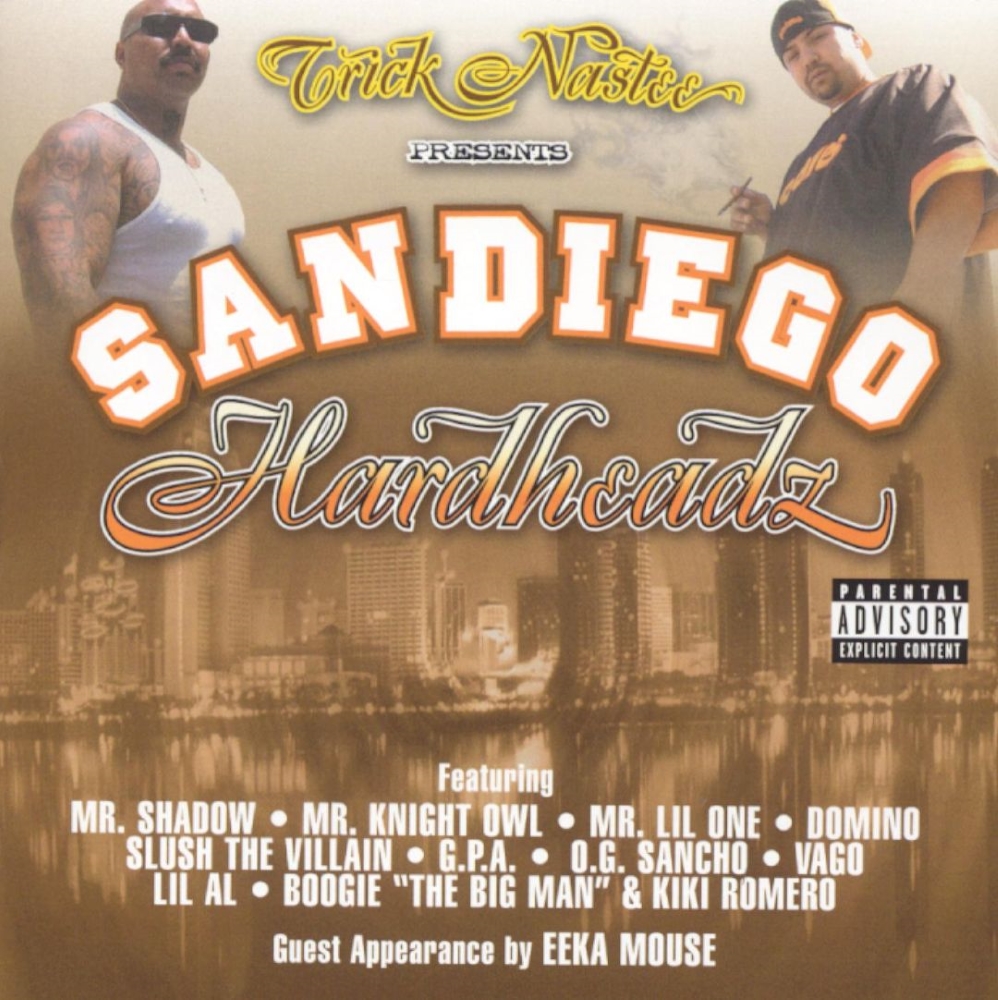 Trick Nastee Presents San Diego Hardheadz (image for) Trick Nastee Presents San Diego Hardheadz