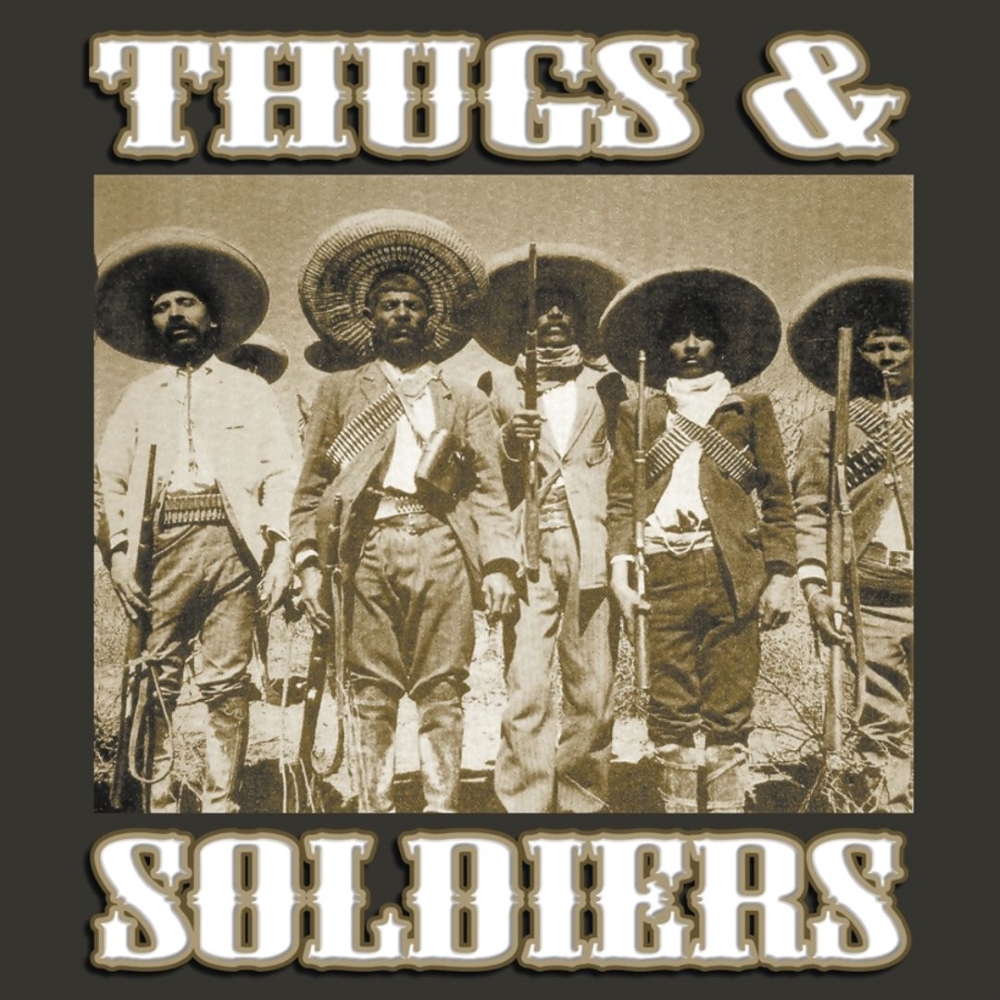 Thugs & Soldiers (image for) Thugs & Soldiers