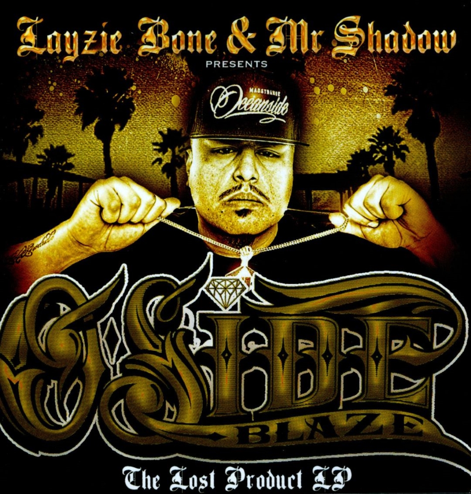 Layzie Bone & Mr. Shadow Presents O Side Blaze-Tha Lost Product LP (image for) Layzie Bone & Mr. Shadow Presents O Side Blaze-Tha Lost Product LP