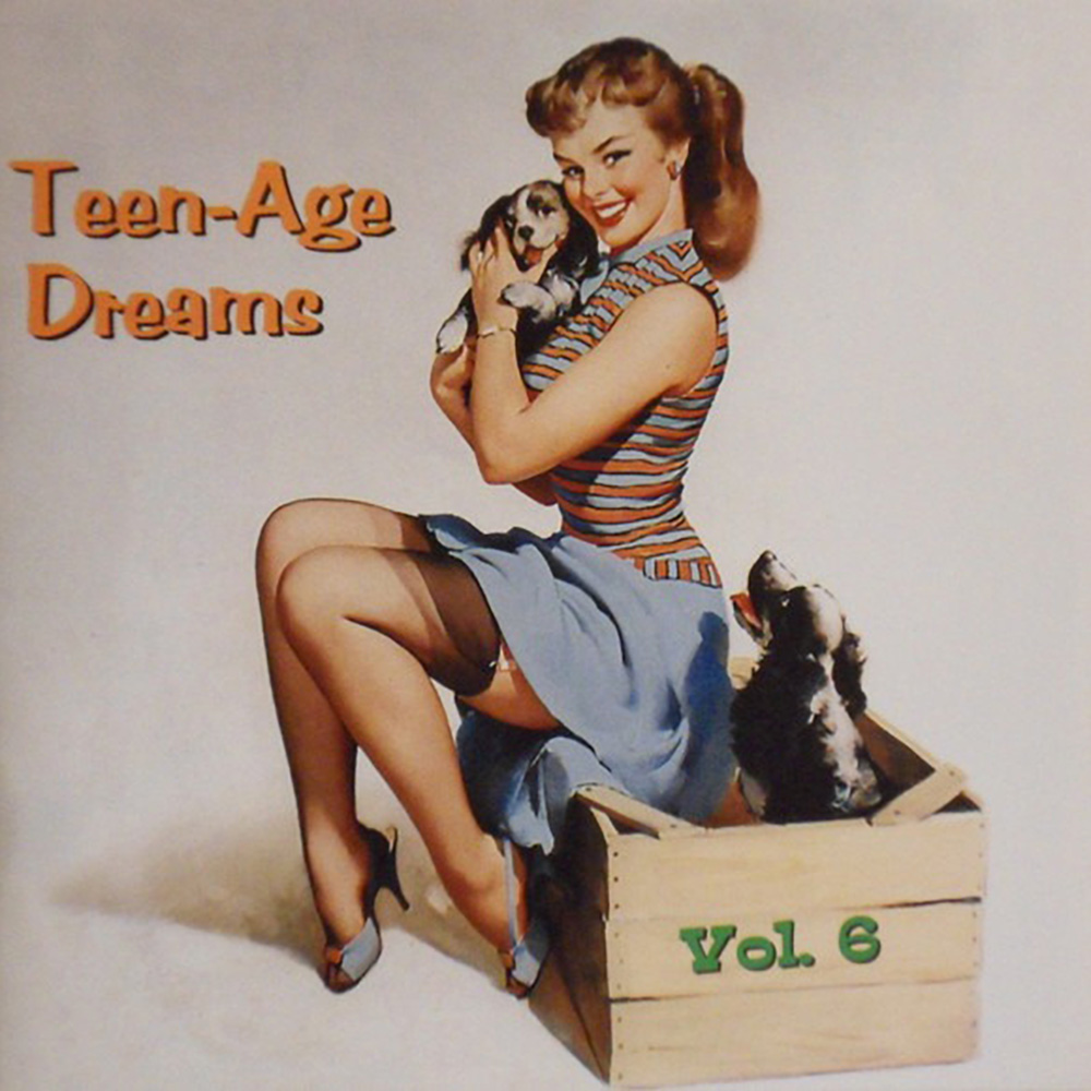 (image for) Teen-Age Dreams, Vol. 6