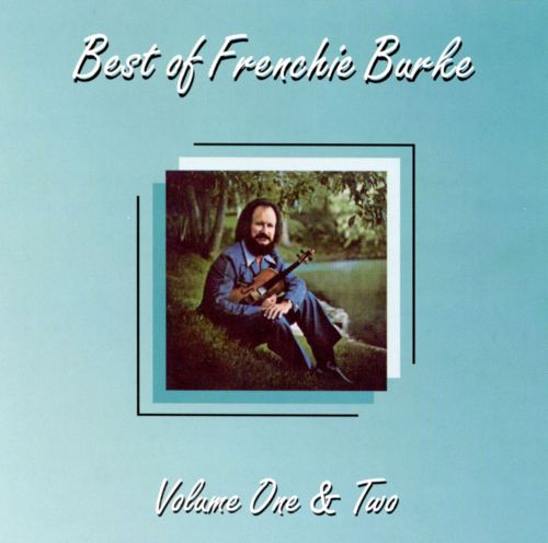 (image for) The Best Of Frenchie Burke, Volume 1 & 2