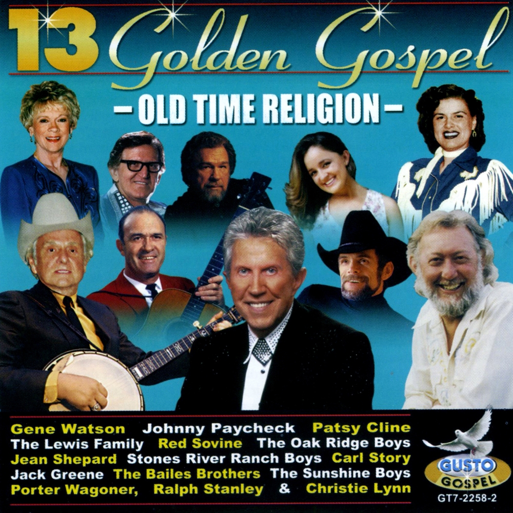 13 Golden Gospel Hits-Old Time Religion (image for) 13 Golden Gospel Hits-Old Time Religion