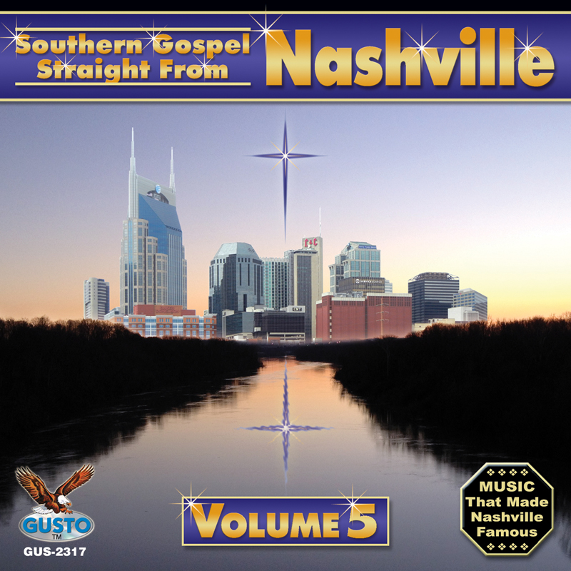 Southern Gospel Straight From Nashville, Volume 5 (image for) Southern Gospel Straight From Nashville, Volume 5