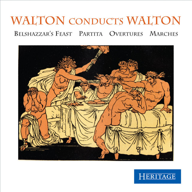 Walton Conducts Walton-Belshazzar's Feast / Partita / Overtures / Marches (image for) Walton Conducts Walton-Belshazzar's Feast / Partita / Overtures / Marches