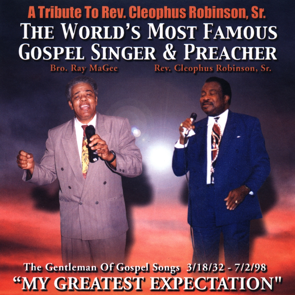 (image for) The World's Most Famous Gospel Singer & Preacher-A Tribute To Rev. Cleophus Robinson, Sr. (Cassette)