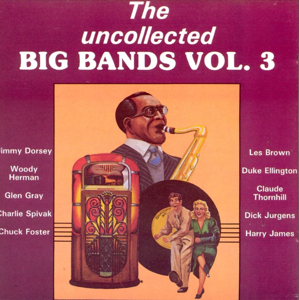 (image for) The Uncollected Big Bands, Vol. 3 (Cassette)