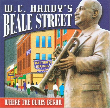 W.C. Handy's Beale Street-Where The Blues Began (image for) W.C. Handy's Beale Street-Where The Blues Began