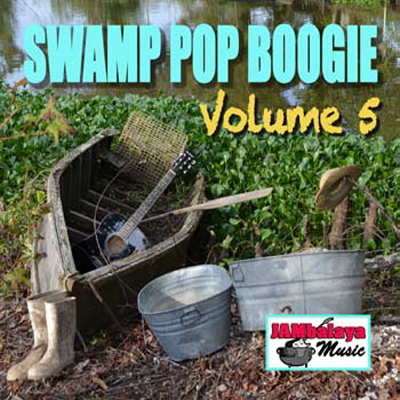 Swamp Pop Boogie, Volume 5 (image for) Swamp Pop Boogie, Volume 5