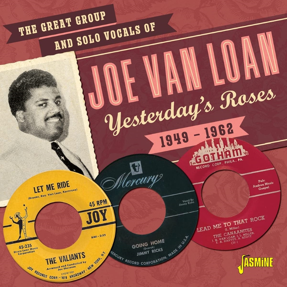 The Great Group And Solo Vocals Of Joe Van Loan-Yesterday's Roses - 1949-1962 (image for) The Great Group And Solo Vocals Of Joe Van Loan-Yesterday's Roses - 1949-1962