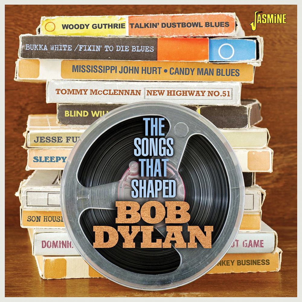 Songs That Shaped Bob Dylan (image for) Songs That Shaped Bob Dylan