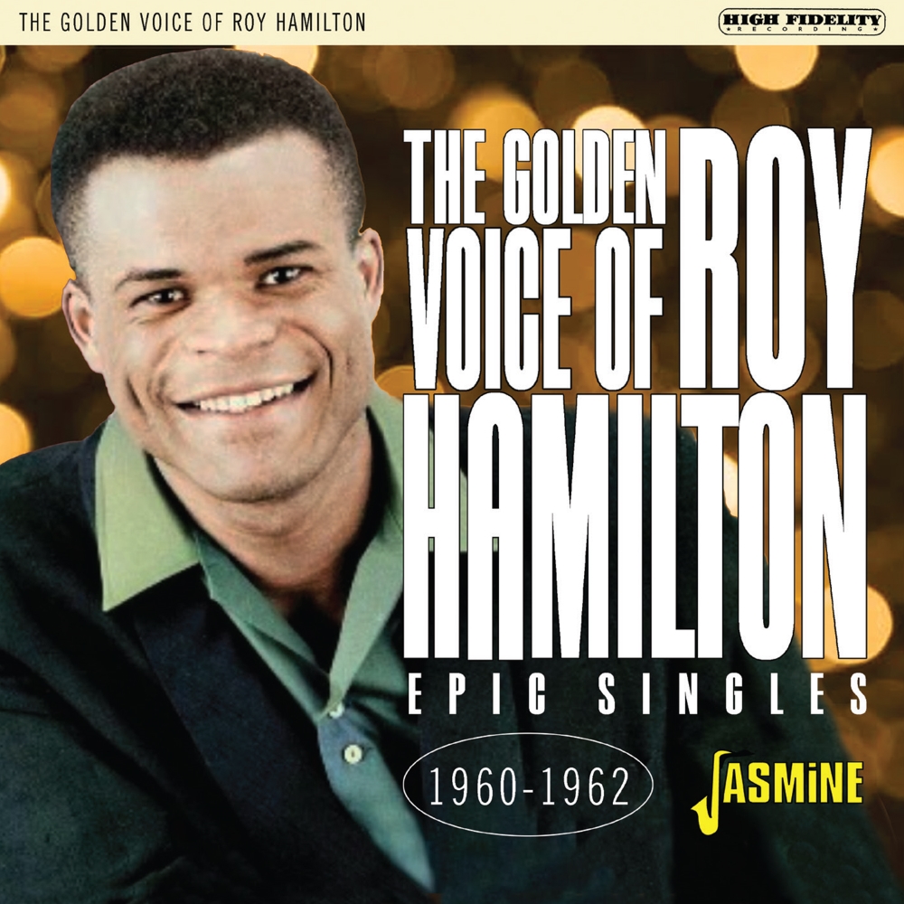 (image for) The Golden Voice of Roy Hamilton- Epic Singles - 1960-1962