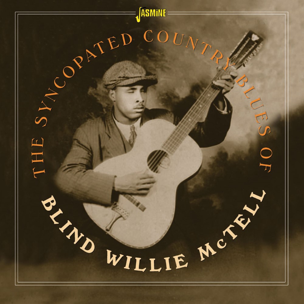 The Syncopated Country Blues of Blind Willie McTell (image for) The Syncopated Country Blues of Blind Willie McTell