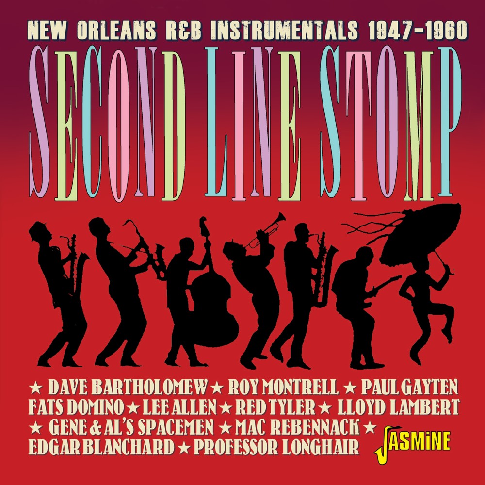 Second Line Stomp-New Orleans R&B Instrumentals 1947-1960 (image for) Second Line Stomp-New Orleans R&B Instrumentals 1947-1960
